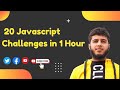 🔥 20 Javascript Challenges in 1 Hours 🔥 |  Javascript Coding challenges for beginners 2022