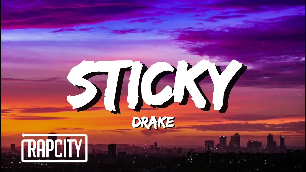 Drake Sticky Lyrics Youtube Music