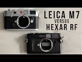 Leica M7 versus Hexar RF