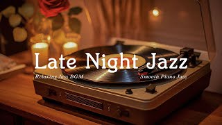 Soothing Late Night Jazz Music - Live 12h vs Piano Jazz Instrumental for Sleep, Relax, Stress Relief