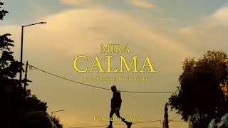 Mira-Calma (Official video)