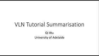 [CVPR 2020 VQA2VLN Tutorial] VLN Summary
