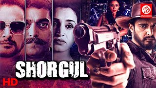 Shorgul | Full Hindi Movie | Jimmy Shergil | Ashutosh Rana | Suha Gezen