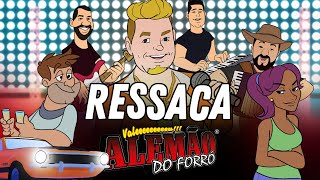 Ressaca - Alemão do Forró (Vídeo Oficial)