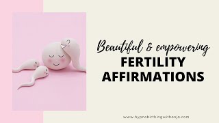 FERTILITY AFFIRMATIONS- Affirmations to get pregnant -feel calm & happy while trying to conceive :)