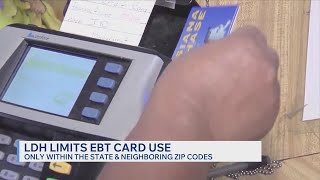 Louisiana Department of Health restricts EBT purchases to in-state, border ZIP codes for SNAP recipi