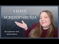 I Have Schizophrenia - My experience with severe mental illness - living with schizophrenia