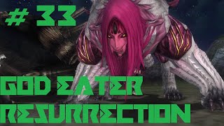 God Eater: Resurrection: THE NEW THREAT [#33]