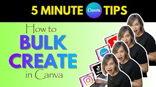 Bulk Create: 5 Minute Canva Tips - For Creators, Teachers and Professionals! (Beginner Tutorial)