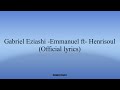 Gabriel Eziashi -Emmanuel- ft - Henrisoul (Official lyrics) #hallelujahchallenge