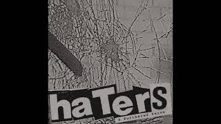 The Haters - A Furthered Pause (Full 7\