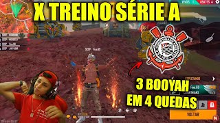 X TREINO SÉRIE A - CORINTHIANS AMASSOU! 3 BOOYAH EM 4 QUEDAS - CLIPS FF