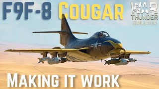 Loving the underdog | F9F-8 Cougar | WarThunder Sim