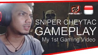 [Tepe Gaming] SNIPER CHEYTAC GAMEPLAY Point Blank Indonesia  | My 1st Gaming Video