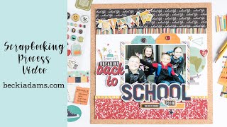 Scrapbook Process Video | Back to School with Simple Stories | Becki Adams