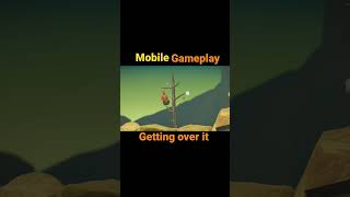 Getting Over It Mobile Gameplay #game #short #shorts