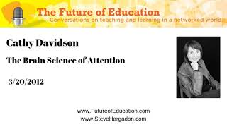 Cathy Davidson: The Brain Science of Attention