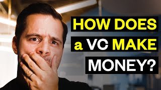 How Does a Venture Capitalist Make Money?