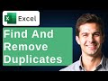 How To Find And Remove Duplicate Entries In Microsoft Excel [2026 Guide]