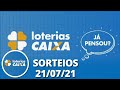 Loterias CAIXA: Mega Sena, Quina, Lotofácil 21/07/2021