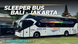 FINALLY, PELANGI MENYINARI BALI 🌈 [ SLEEPER BUS Sinar Jaya Denpasar - Jakarta  ] Part 1