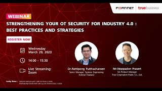 TrueBusiness x Fortinet: Strengthening Your OT Security for Industry 4.0