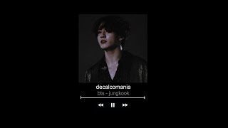 『 bts jungkook - decalcomania (slowed down) | 15 mins. loop 』