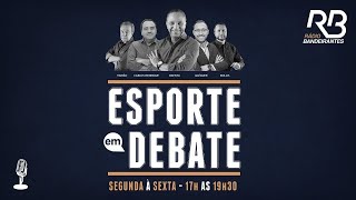 🔴 ESPORTE EM DEBATE - 03/06/24 #aovivo