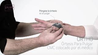 Push ortho Órtesis Para Pulgar CMC colocado por el médico