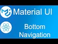 Material UI - Bottom Navigation
