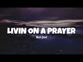 Bon Jovi - Livin on a Prayer (Lyrics)