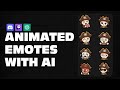 How To Make Animated Emotes With AI (Discord + Twitch)