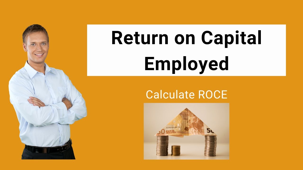 Return On Capital Employed (Formula, Examples) | Calculate ROCE - YouTube