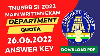 💥TNUSRB SI - DEPARTMENT QUOTA ANSWER KEY - 26.06.2022 (170 Q\u0026A) 🎉 DOWNLOAD PDF🔥