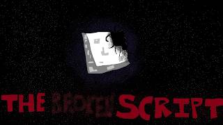 The Broken Script - All Entities