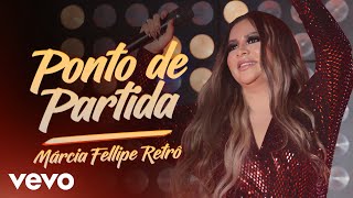 Márcia Fellipe - Ponto De Partida (Ao Vivo Em Fortaleza / 2019)