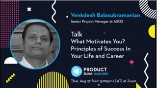 Venkdesh Balasubramanian | What Motivates You? - Principles of Success In Your Life & Career