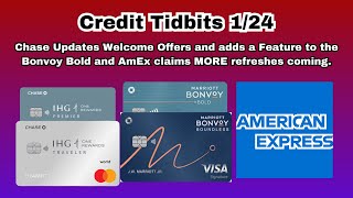 Credit Tidbits 1/24 | Chase Welcome Offers and MORE AmEx refreshes!