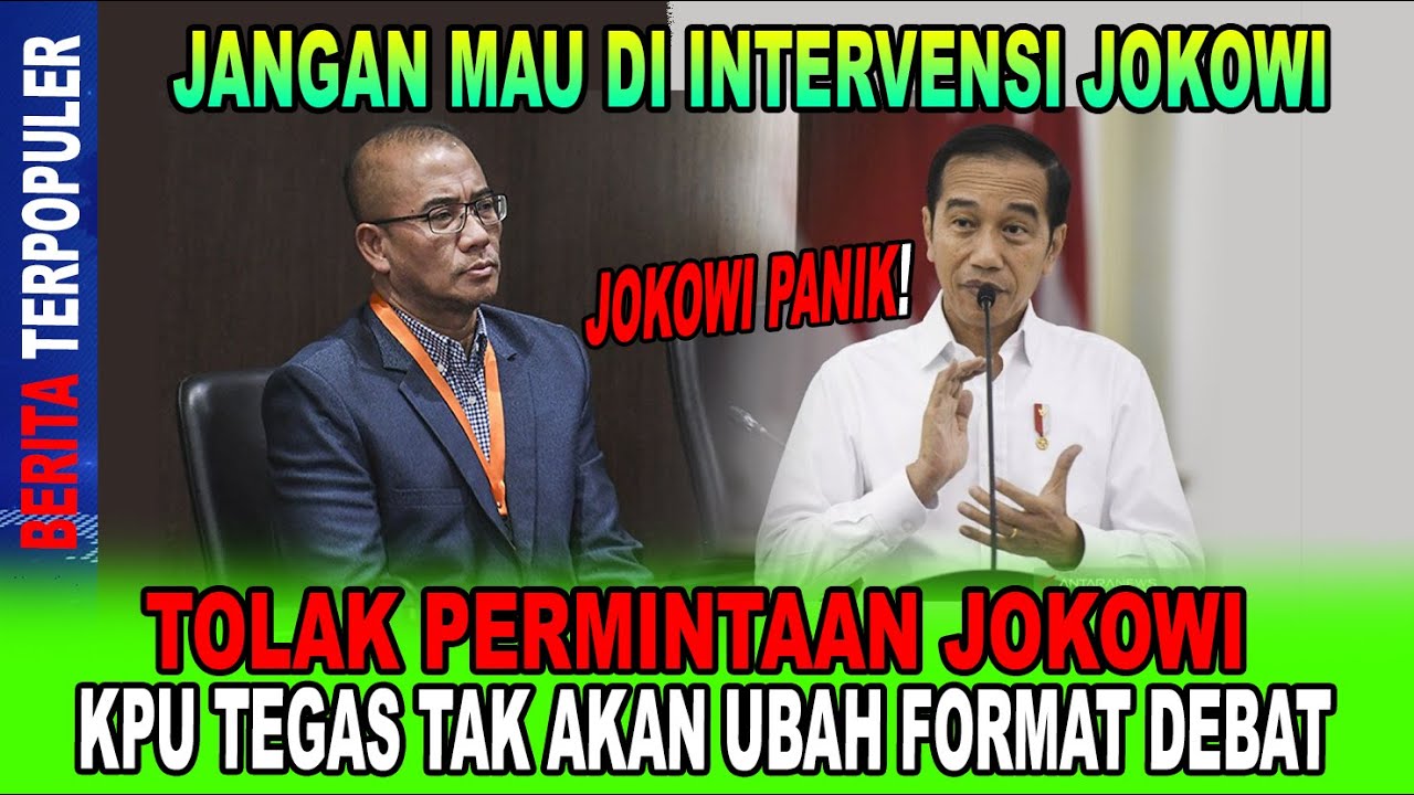 JOKOWI MAU INTERVENSI...!! TOLAK PERMINTAAN JOKOWI, KPU TEGAS TAK AKAN ...