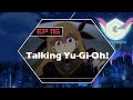 Talking Yugioh: Crazy 8's Podcast EPs 115 - Kuai-Dueling in the Dark