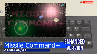 Atari XL/XE -=Missile Command+=- enhanced version