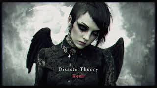 DisasterTheory - Real