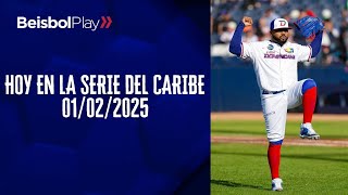 Hoy en la Serie del Caribe | 01 de febrero 2025