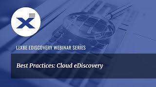 Best Practices: Cloud eDiscovery