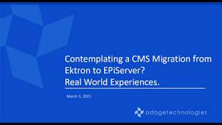 Contemplating a CMS Migration from Ektron to EPiServer Real World Experiences