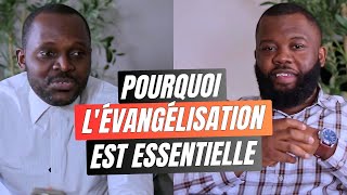 POURQUOI L'ÉVANGÉLISATION EST ESSENTIELLE