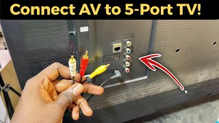 How to Connect AV Cable to 5 Port TV