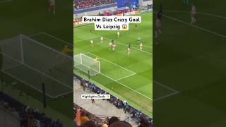 Brahim Diaz Crazy Solo Goal vs Leipzig & Real Madrid vs Leipzig 1-0 & 13/02/2024 & Champions League