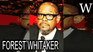 FOREST WHITAKER - WikiVidi Documentary