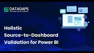 Holistic Source-to-Dashboard Validation for Power BI | Datagaps Webinar